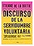 Discurso de la Servidumbre Voluntaria by Étienne de La Boétie