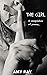 The Girl: A Compilation of ...