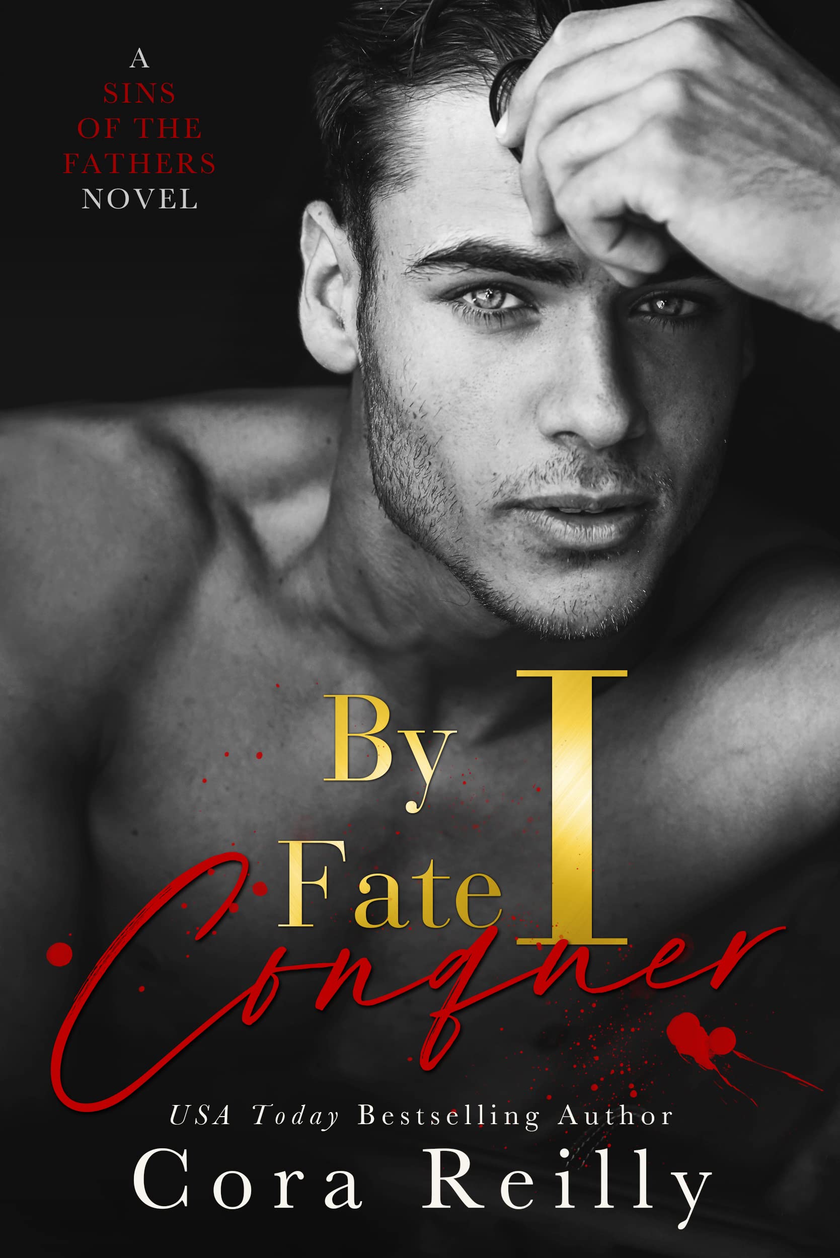 By Fate I Conquer (Sins of the Fathers, #4)