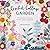 Crochet Collage Garden 100 patterns for crochet flowers, plants and petals by Chris Norrington