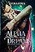 Alpha of Her Dreams (Under the Moon Series)