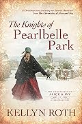 The Knights of Pearlbelle Park