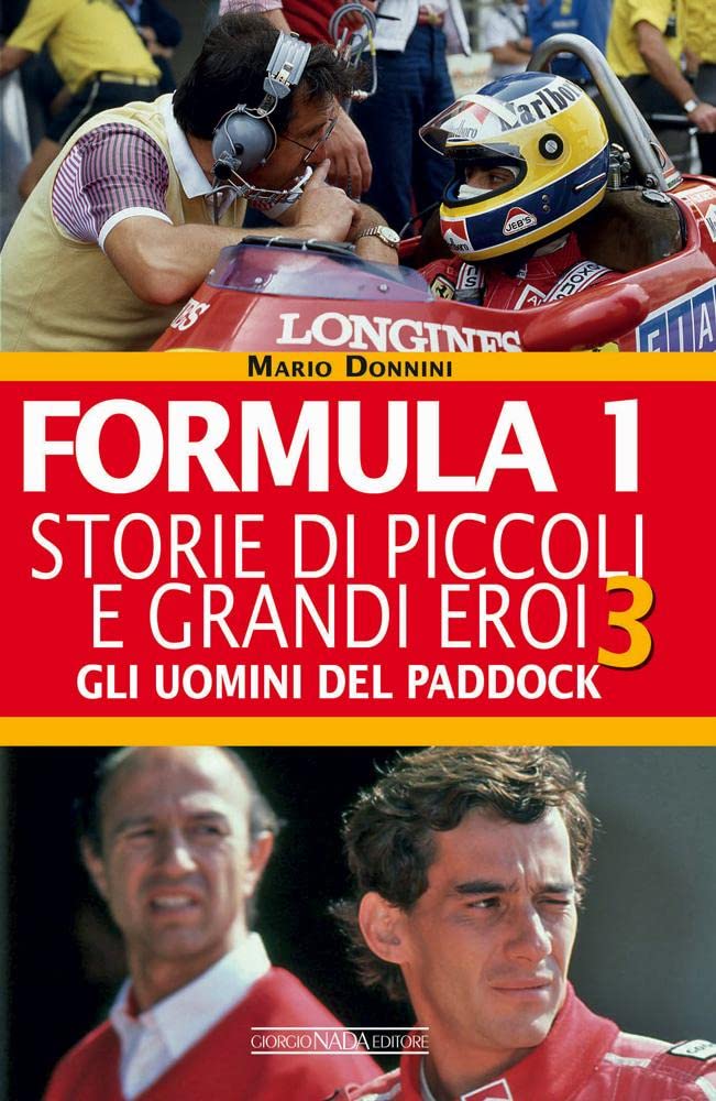 Formula 1: Storie di piccoli e grandi eroi 3. Gli uomini del paddock