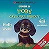 Toby, cățelușul p...