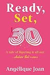 Ready, Set, 30: A...