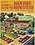 40 Projects for Building Your Backyard Homestead by David Toht