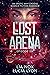 The Lost Arena: Episode Six: An Erotic Why-Choose Science Fiction Romance (Warriors of the Lost Arena Book 6)