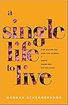 A Single Life to ...
