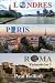 Londres, Paris, Roma: Visit...