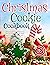 CHRISTMAS COOKIE COOKBOOK by Martha Williams