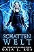 Schattenwelt (Shade Assassin – Im Schatten der Klinge #1)