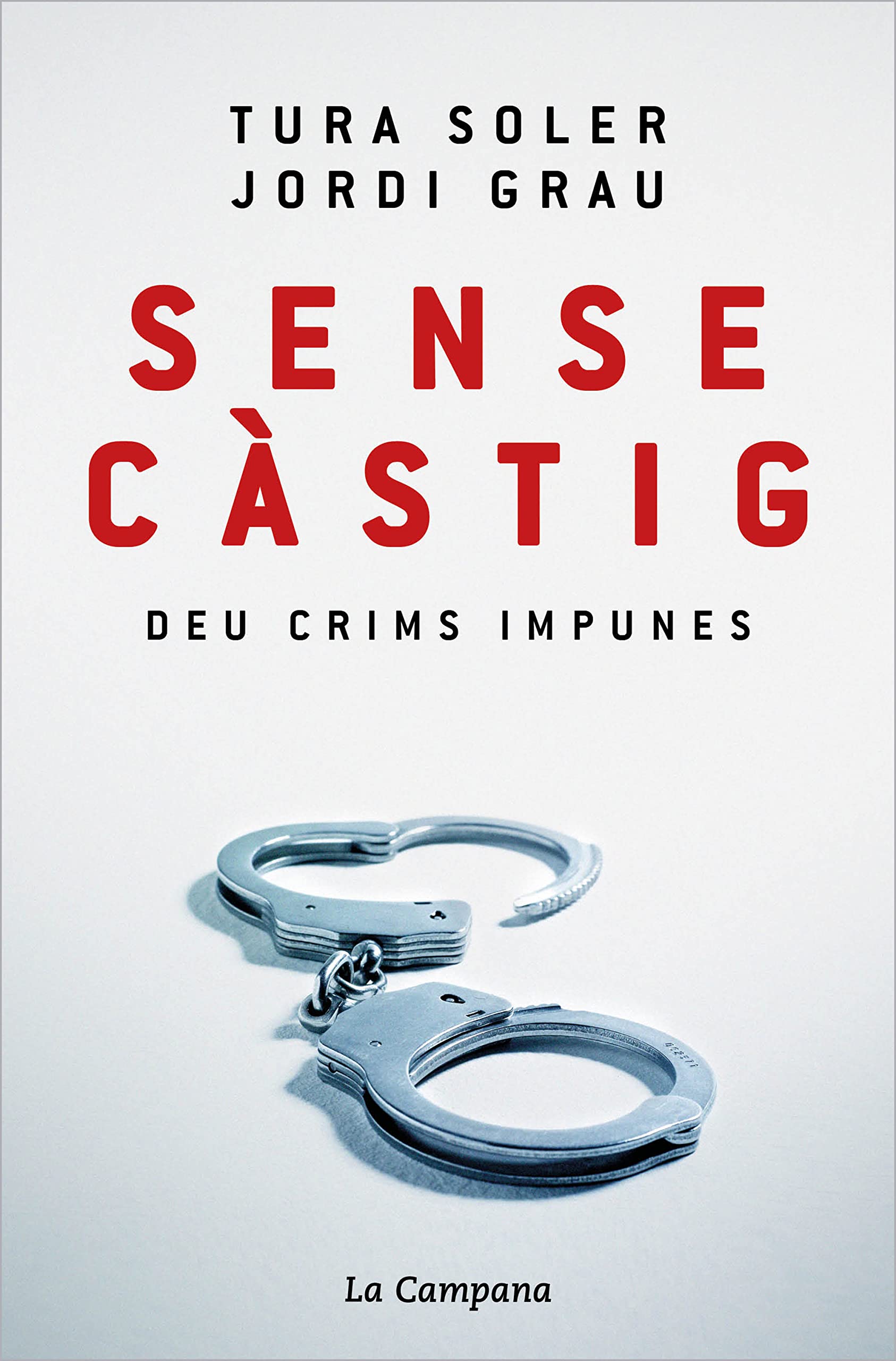 Sense càstig: Deu crims impunes (Kindle Edition)