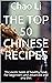 The Top 50 Chinese Recipes:...