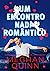 Um encontro nada romântico by Meghan Quinn