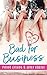 Bad for Business (Love, Inc.)