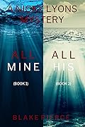 A Nicky Lyons FBI Suspense Thriller Bundle: All Mine (#1) and All His