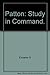 Patton: Study in Command.