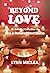 Beyond Love