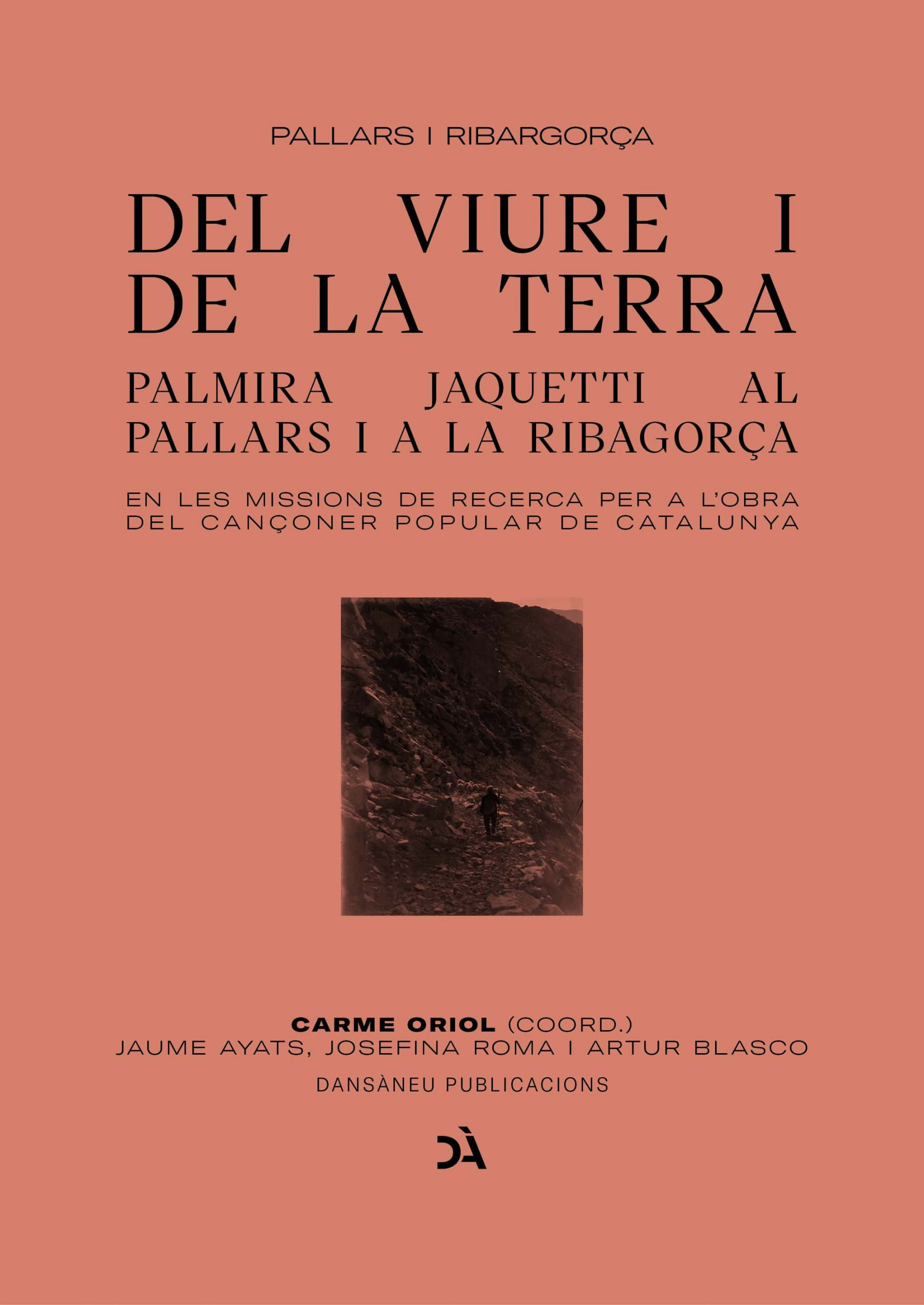 Del viure i de la terra. Palmira Jaquetti al Pallars i a la Ribagorça