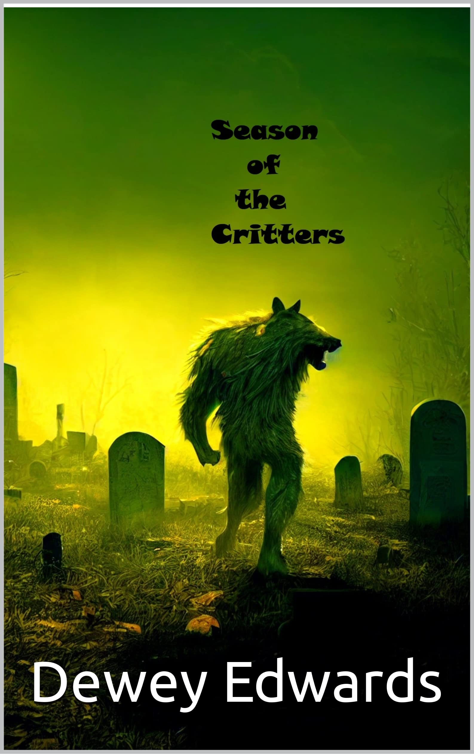 Season of the Critters (Kindle Edition)