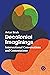 Decolonial Imaginings: Intersectional Conversations and Contestations
