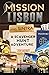 Mission Lisbon (and Sintra) by Catherine Aragón
