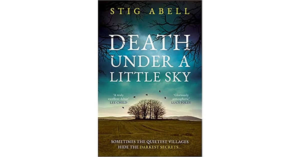Death Under a Little Sky by Stig Abell