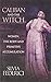 Caliban and the Witch: Women, the Body and Primitive Accumulation