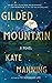 Gilded Mountain: A Novel