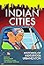 Indian Cities: Histories of...