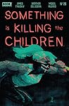Something is Killing the Children #26 by James Tynion IV