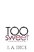 Too Sweet (Hayes Brothers #3)