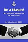Be A Mason!: Why ...