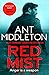 Red Mist: The ultra-authentic and gripping action thriller (Mallory)