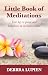 Little Book of Meditations, Volume One by Debbra Lupien
