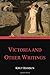 Victoria and Other Writings...