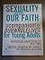 Sexuality and Our Faith: a Companion to Our Whole Lives for Young Adults