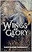 Wings of Glory by Nola Li Barr