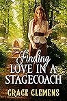 Finding Love in a Stagecoach Finding Love in a Stagecoach