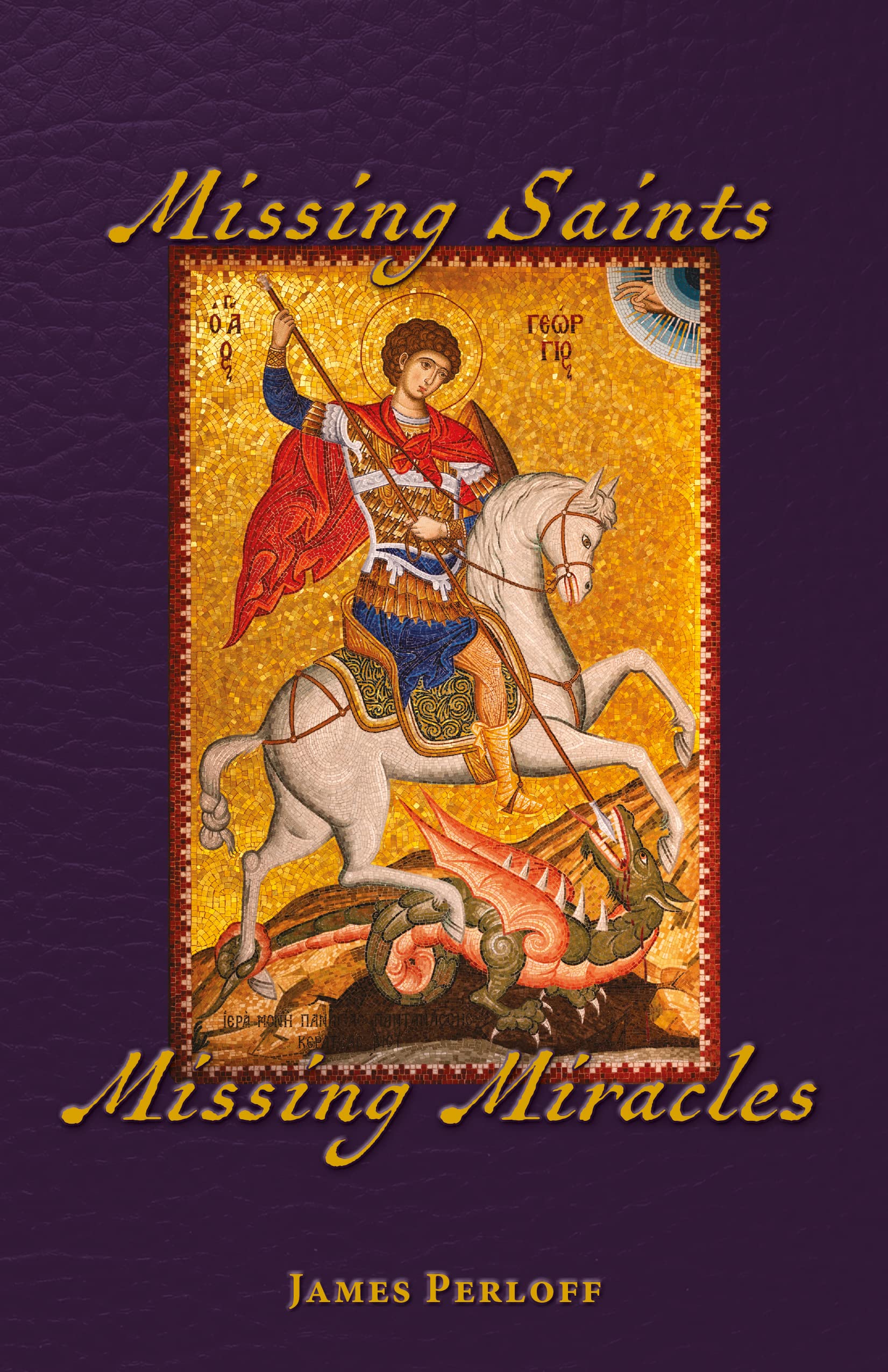 Missing Saints, Missing Miracles (Kindle Edition)