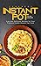 Instant Pot Cookbook: Easy ...