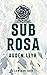 Sub Rosa