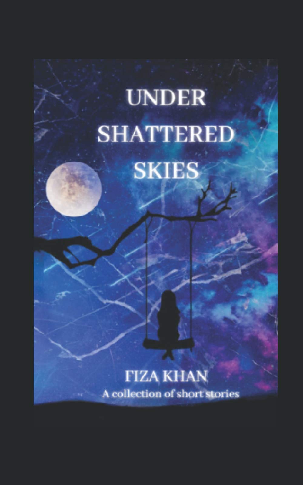 Under Shattered Skies: Short Stories (Paperback)