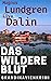Das wildere Blut - Skandinavienkrimi: Band 2: Holmgren und Lindberg ermitteln (Holmgren & Lindberg ermitteln) (German Edition)