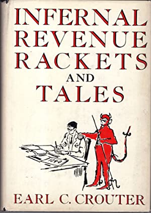 Infernal Revenue Rackets and Tales (Hardcover)