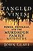 Tangled Vines: Power, Privilege, and the Murdaugh Family Murders