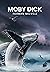 Moby Dick: The Original 1851 Edition (A Herman Melville Classic Novel)