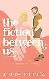 The Fiction Betwe...