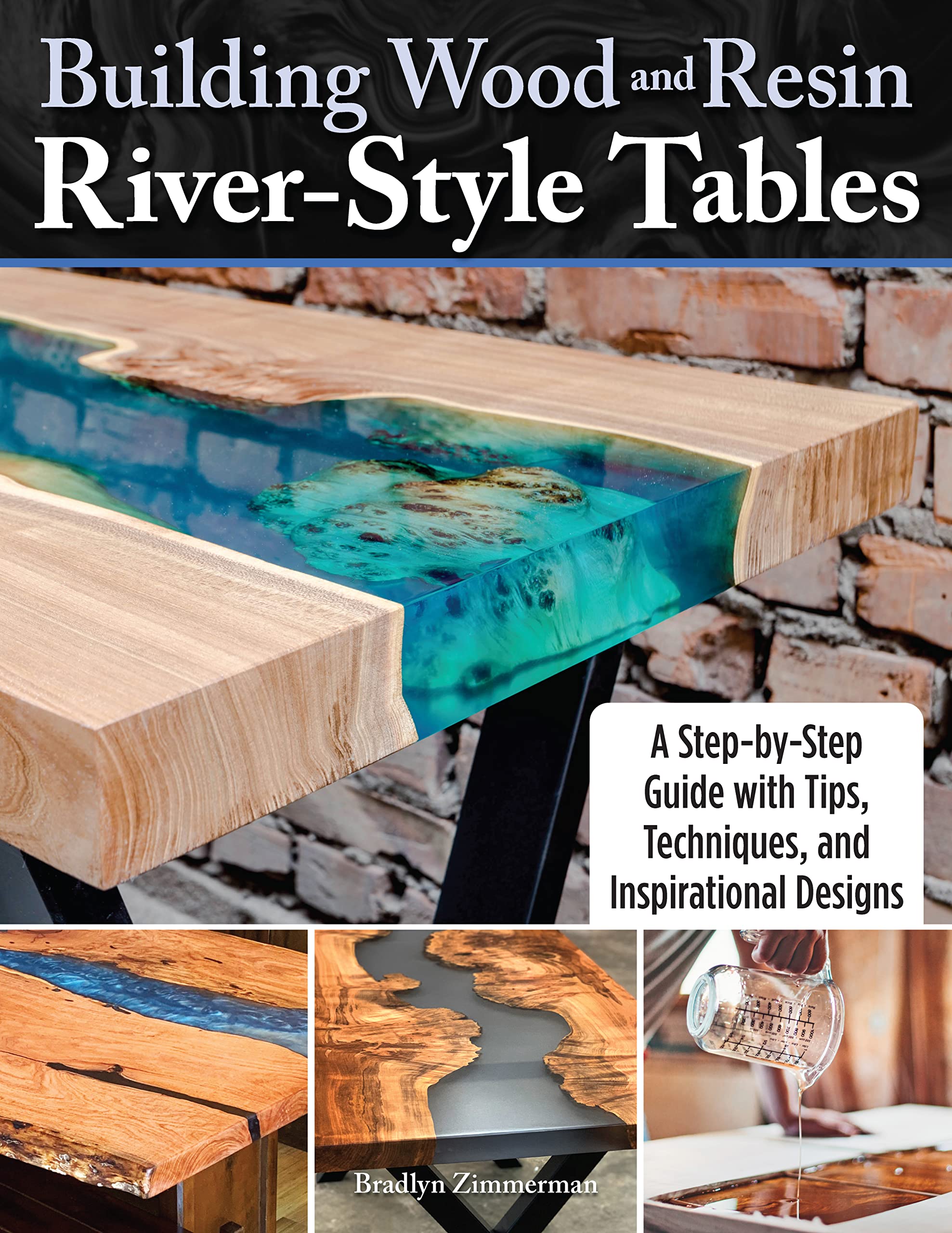 Building Wood and Resin River-Style Tables (Paperback)