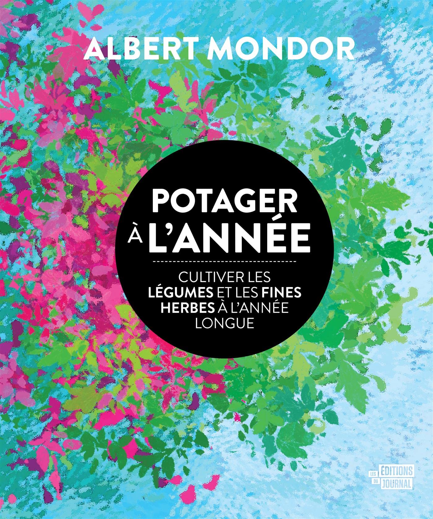 POTAGER A L'ANNEE. CULTIVER LES LEGUMES ET LES FINES HERBES A (Paperback)